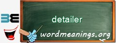 WordMeaning blackboard for detailer